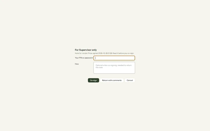 Olive Grove’s co-signature window for the supervisor: the note for the fictional client Jordan Price, a box for the supervisor’s PIN or password, and Co-sign or Return with comments.